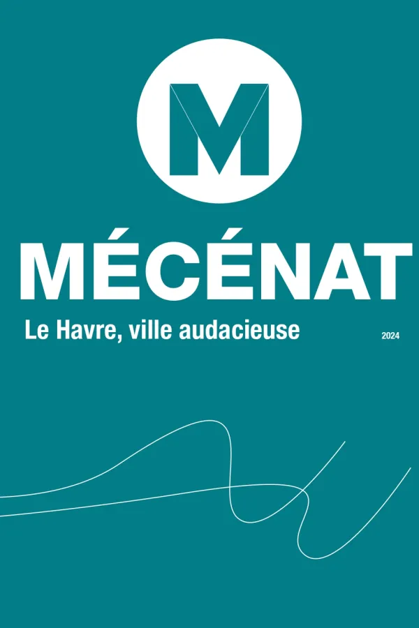 Guide du Mécénat - Le Havre, ville audacieuse