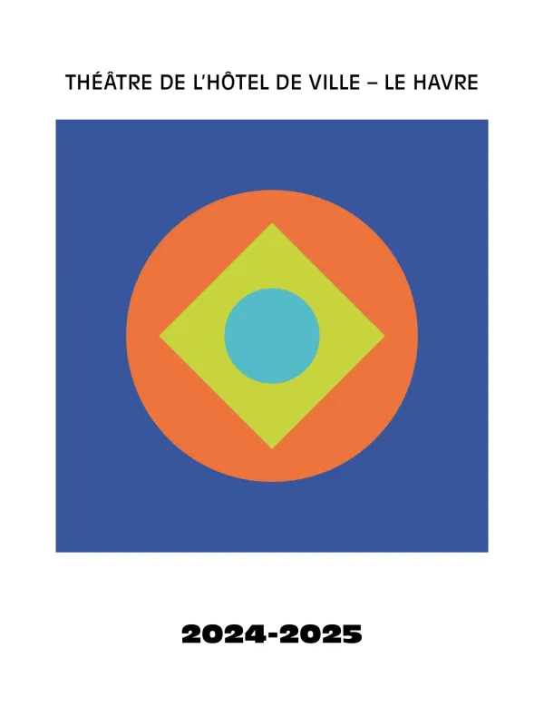 Théâtre de l'Hôtel de Ville - Programmation 2024-2025